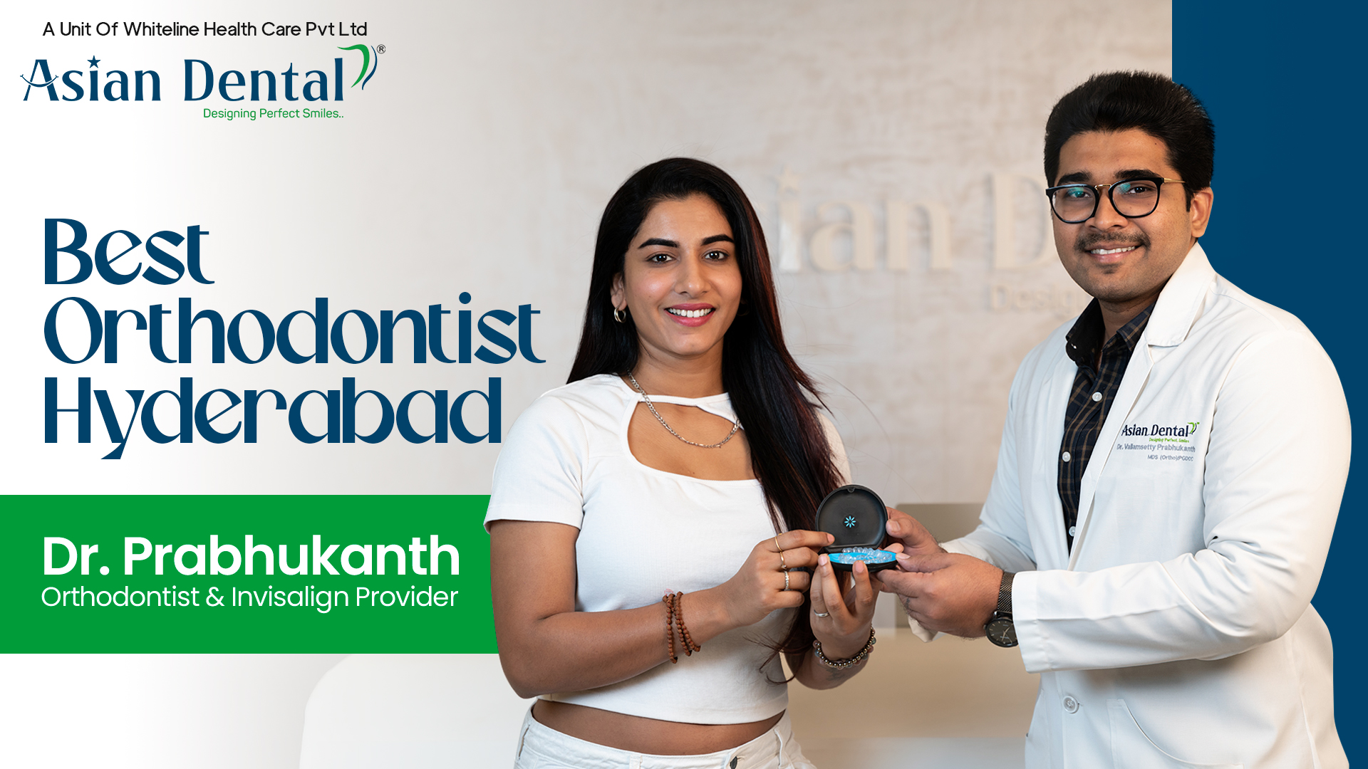 Best Orthodontist in Hyderabad - Asian Dental