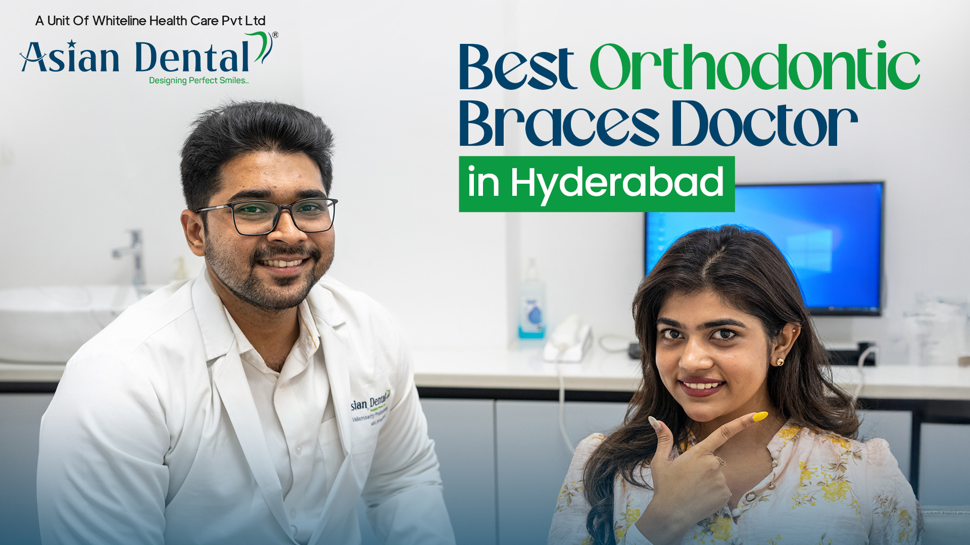 Best Orthodontic Braces Doctor in Hyderabad - Asian Dental