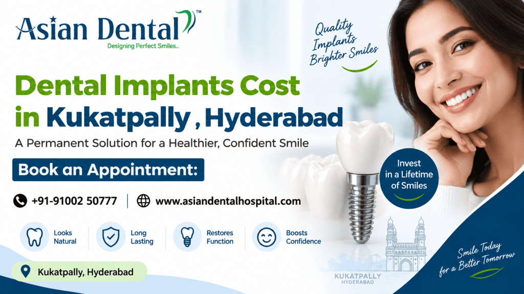Dental Implants Cost in Kukatpally