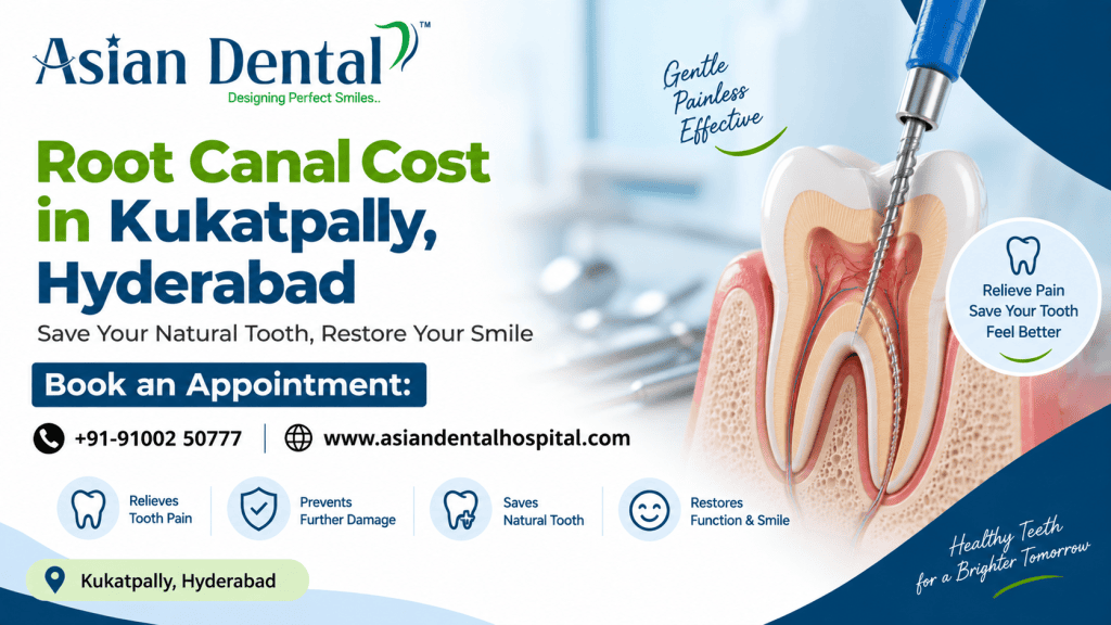 Root Canal Treatment Cost in Hyderabad