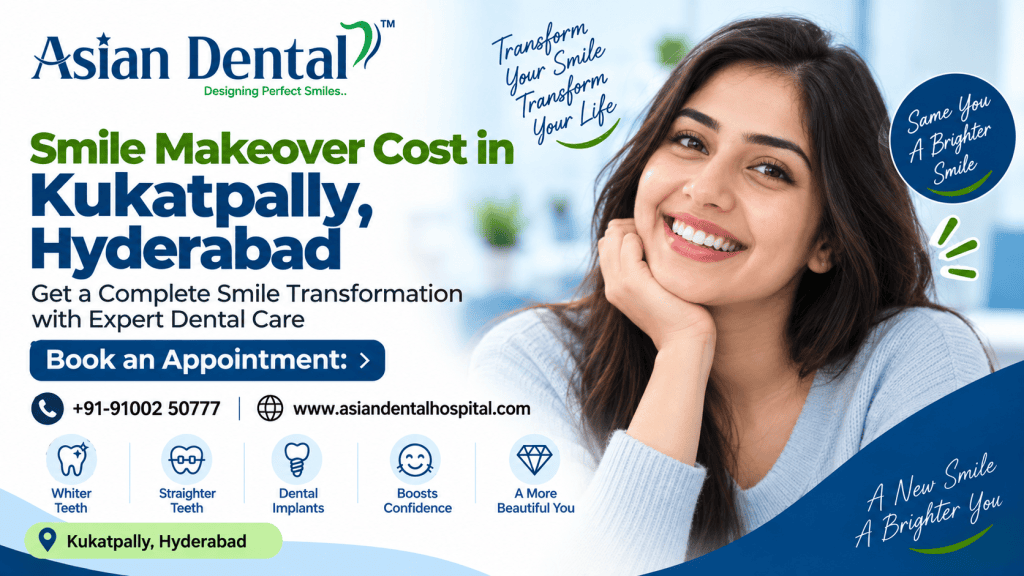 Smile Makeover Cost in Kukatpally