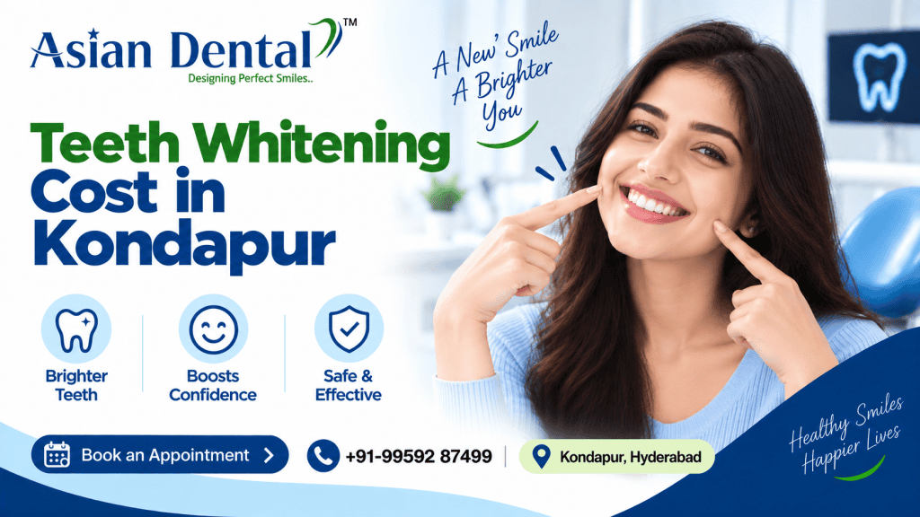 Teeth Whitening Cost in Kondapur